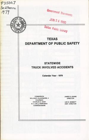 Primary view of object titled 'Summary of Truck Involved Accidents in the State of Texas for Calendar Year 1979'.