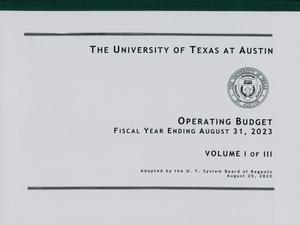 Primary view of object titled 'University of Texas at Austin Operating Budget: 2023, Volume 1'.