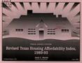 Thumbnail image of item number 1 in: 'Revised Texas Housing Affordability Index: 1989-93'.