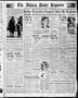 Thumbnail image of item number 1 in: 'The Abilene Daily Reporter (Abilene, Tex.), Vol. 56, No. 270, Ed. 1 Saturday, April 10, 1937'.