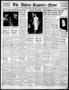 Primary view of The Abilene Reporter-News (Abilene, Tex.), Vol. 57, No. 47, Ed. 2 Tuesday, June 29, 1937