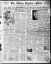 Thumbnail image of item number 1 in: 'The Abilene Reporter-News (Abilene, Tex.), Vol. 57, No. 198, Ed. 2 Tuesday, November 30, 1937'.