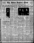 Thumbnail image of item number 1 in: 'The Abilene Reporter-News (Abilene, Tex.), Vol. 57, No. 236, Ed. 2 Saturday, January 8, 1938'.