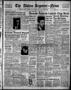 Primary view of The Abilene Reporter-News (Abilene, Tex.), Vol. 57, No. 251, Ed. 2 Thursday, January 27, 1938