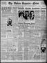 Primary view of The Abilene Reporter-News (Abilene, Tex.), Vol. 57, No. 314, Ed. 2 Friday, April 1, 1938