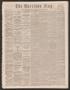 Newspaper: The Harrison Flag. (Marshall, Tex.), Vol. 6, No. 33, Ed. 1 Thursday, …