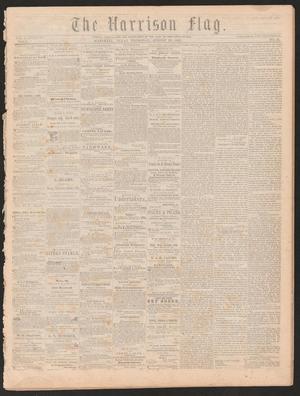 Primary view of object titled 'The Harrison Flag. (Marshall, Tex.), Vol. 7, No. 41, Ed. 1 Thursday, August 29, 1867'.
