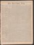 Thumbnail image of item number 1 in: 'The Harrison Flag. (Marshall, Tex.), Vol. 8, No. 21, Ed. 1 Friday, April 3, 1868'.