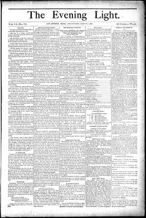 The Evening Light. (San Antonio, Tex.), Vol. 2, No. 34, Ed. 1 Wednesday, March 1, 1882