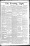 Newspaper: The Evening Light. (San Antonio, Tex.), Vol. 2, No. 57, Ed. 1 Tuesday…