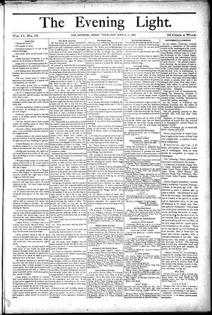 The Evening Light. (San Antonio, Tex.), Vol. 2, No. 59, Ed. 1 Thursday, March 30, 1882