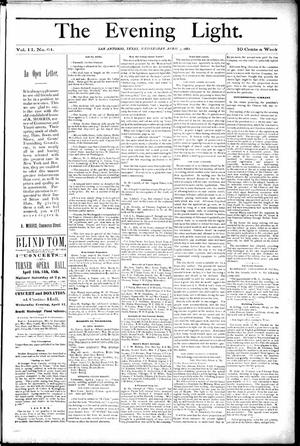 The Evening Light. (San Antonio, Tex.), Vol. 2, No. 64, Ed. 1 Wednesday, April 5, 1882