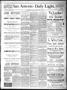Newspaper: San Antonio Daily Light. (San Antonio, Tex.), Vol. 7, No. 108, Ed. 1 …