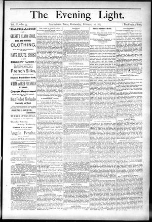 The Evening Light. (San Antonio, Tex.), Vol. 3, No. 34, Ed. 1 Wednesday, February 28, 1883