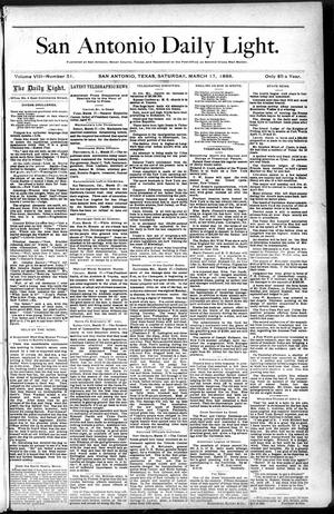 San Antonio Daily Light. (San Antonio, Tex.), Vol. 8, No. 51, Ed. 1 Saturday, March 17, 1888