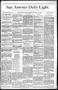 Newspaper: San Antonio Daily Light. (San Antonio, Tex.), Vol. 8, No. 78, Ed. 1 W…