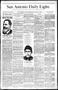 Newspaper: San Antonio Daily Light. (San Antonio, Tex.), Vol. 8, No. 84, Ed. 1 W…