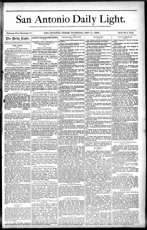San Antonio Daily Light. (San Antonio, Tex.), Vol. 8, No. 91, Ed. 1 Thursday, May 3, 1888