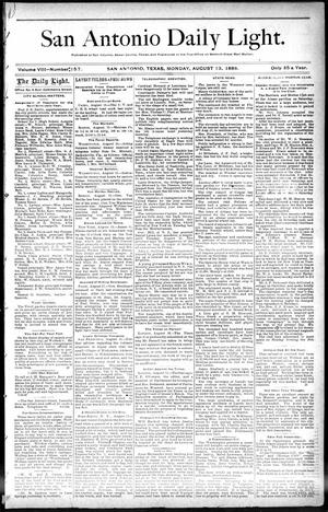 San Antonio Daily Light. (San Antonio, Tex.), Vol. 8, No. 157, Ed. 1 Monday, August 13, 1888