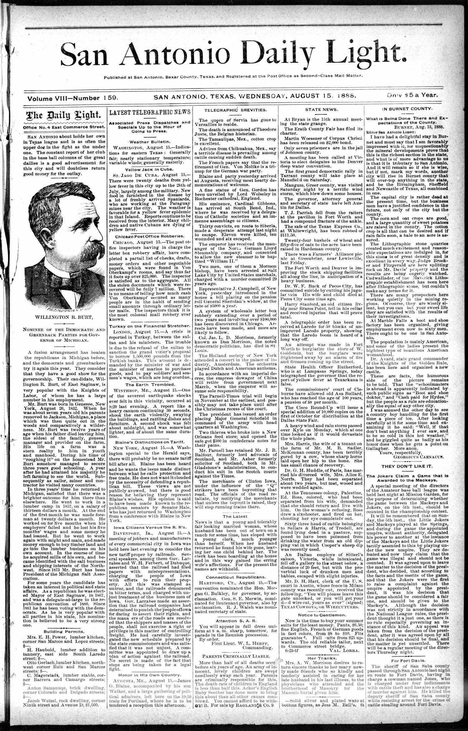 San Antonio Daily Light. (San Antonio, Tex.), Vol. 8, No. 159, Ed. 1 Wednesday, August 15, 1888
                                                
                                                    [Sequence #]: 1 of 8
                                                