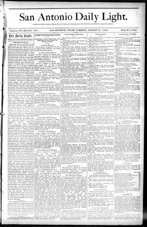 San Antonio Daily Light. (San Antonio, Tex.), Vol. 8, No. 164, Ed. 1 Tuesday, August 21, 1888