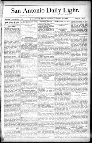 San Antonio Daily Light. (San Antonio, Tex.), Vol. 8, No. 169, Ed. 1 Thursday, August 30, 1888
