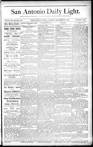 San Antonio Daily Light. (San Antonio, Tex.), Vol. 8, No. 227, Ed. 1 Tuesday, November 6, 1888