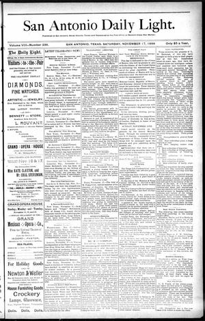 San Antonio Daily Light. (San Antonio, Tex.), Vol. 8, No. 238, Ed. 1 Saturday, November 17, 1888