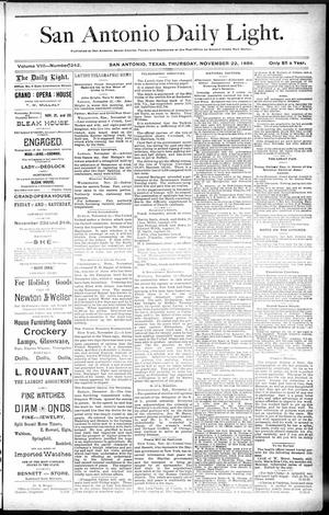 San Antonio Daily Light. (San Antonio, Tex.), Vol. 8, No. 242, Ed. 1 Thursday, November 22, 1888