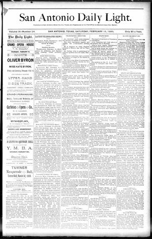Primary view of object titled 'San Antonio Daily Light. (San Antonio, Tex.), Vol. 9, No. 24, Ed. 1 Saturday, February 16, 1889'.