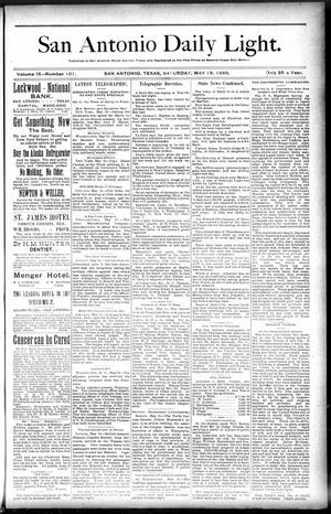 San Antonio Daily Light. (San Antonio, Tex.), Vol. 9, No. 101, Ed. 1 Saturday, May 18, 1889