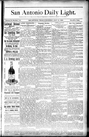 San Antonio Daily Light. (San Antonio, Tex.), Vol. 9, No. 144, Ed. 1 Wednesday, July 10, 1889