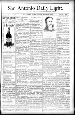 San Antonio Daily Light. (San Antonio, Tex.), Vol. 9, No. 184, Ed. 1 Tuesday, August 27, 1889