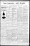 Newspaper: San Antonio Daily Light. (San Antonio, Tex.), Vol. 9, No. 186, Ed. 1 …