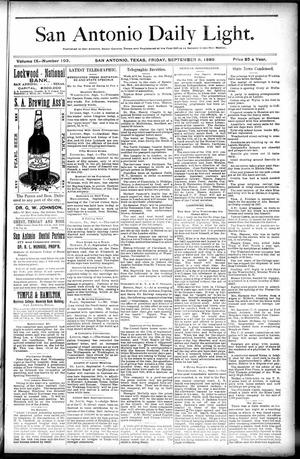 Primary view of object titled 'San Antonio Daily Light. (San Antonio, Tex.), Vol. 9, No. 193, Ed. 1 Friday, September 6, 1889'.