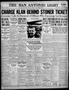 Thumbnail image of item number 1 in: 'The San Antonio Light (San Antonio, Tex.), Vol. 43, No. 88, Ed. 1 Tuesday, April 17, 1923'.