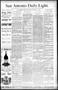 Thumbnail image of item number 1 in: 'San Antonio Daily Light. (San Antonio, Tex.), Vol. 9, No. 232, Ed. 1 Tuesday, October 22, 1889'.