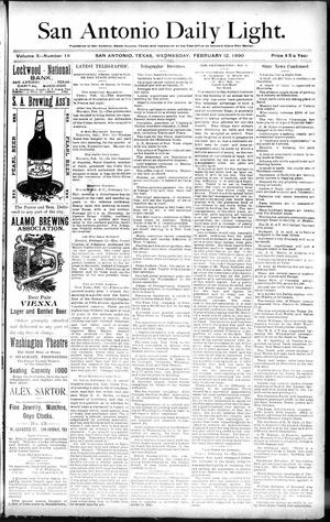 San Antonio Daily Light. (San Antonio, Tex.), Vol. 10, No. 18, Ed. 1 Wednesday, February 12, 1890