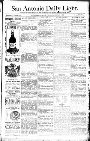 San Antonio Daily Light. (San Antonio, Tex.), Vol. 10, No. 58, Ed. 1 Tuesday, April 1, 1890