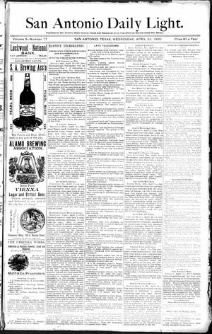 San Antonio Daily Light. (San Antonio, Tex.), Vol. 10, No. 77, Ed. 1 Wednesday, April 23, 1890