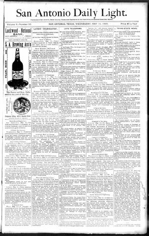 San Antonio Daily Light. (San Antonio, Tex.), Vol. 10, No. 95, Ed. 1 Wednesday, May 14, 1890