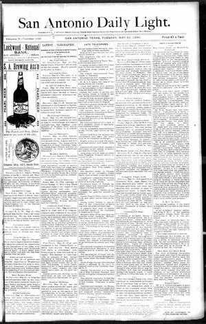 San Antonio Daily Light. (San Antonio, Tex.), Vol. 10, No. 100, Ed. 1 Tuesday, May 20, 1890