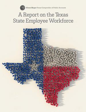 Primary view of object titled 'A Report on the Texas State Employee Workforce'.