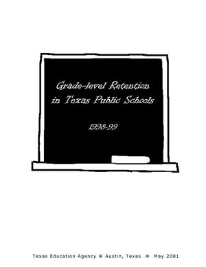 Grade-Level Retention in Texas Public Schools: 1998-1999