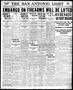 Thumbnail image of item number 1 in: 'The San Antonio Light (San Antonio, Tex.), Vol. 34, No. 15, Ed. 1 Tuesday, February 3, 1914'.