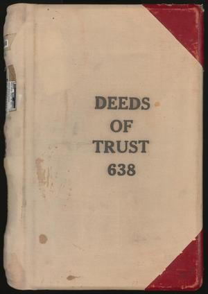 Primary view of object titled 'Travis County Deed Records: Deed Record 638 - Deeds of Trust'.