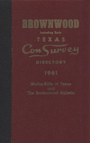 The Mullin-Kille and Bulletin Brownwood, Including Early Texas, Con Survey City Directory, 1961