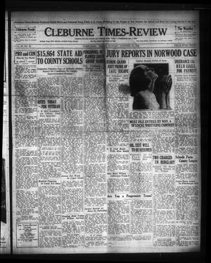 Cleburne Times-Review (Cleburne, Tex.), Vol. 28, No. 22, Ed. 1 Sunday, October 30, 1932