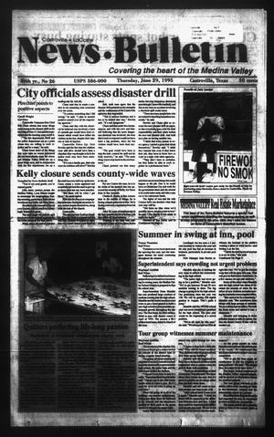 News Bulletin (Castroville, Tex.), Vol. 36, No. 26, Ed. 1 Thursday, June 29, 1995