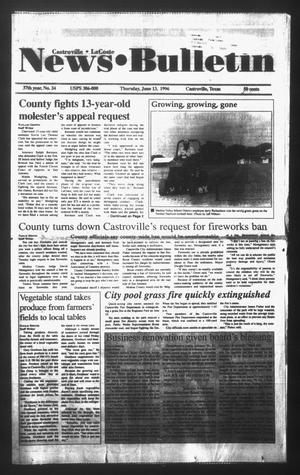 News Bulletin (Castroville, Tex.), Vol. 37, No. 24, Ed. 1 Thursday, June 13, 1996